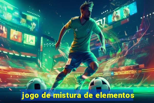 jogo de mistura de elementos